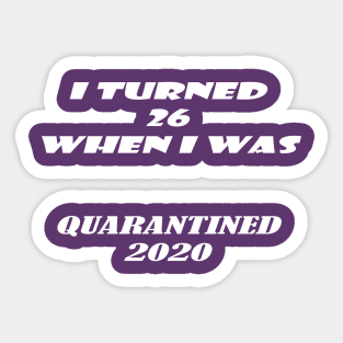 quarantine birthday Sticker